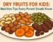 dry fruits for kids